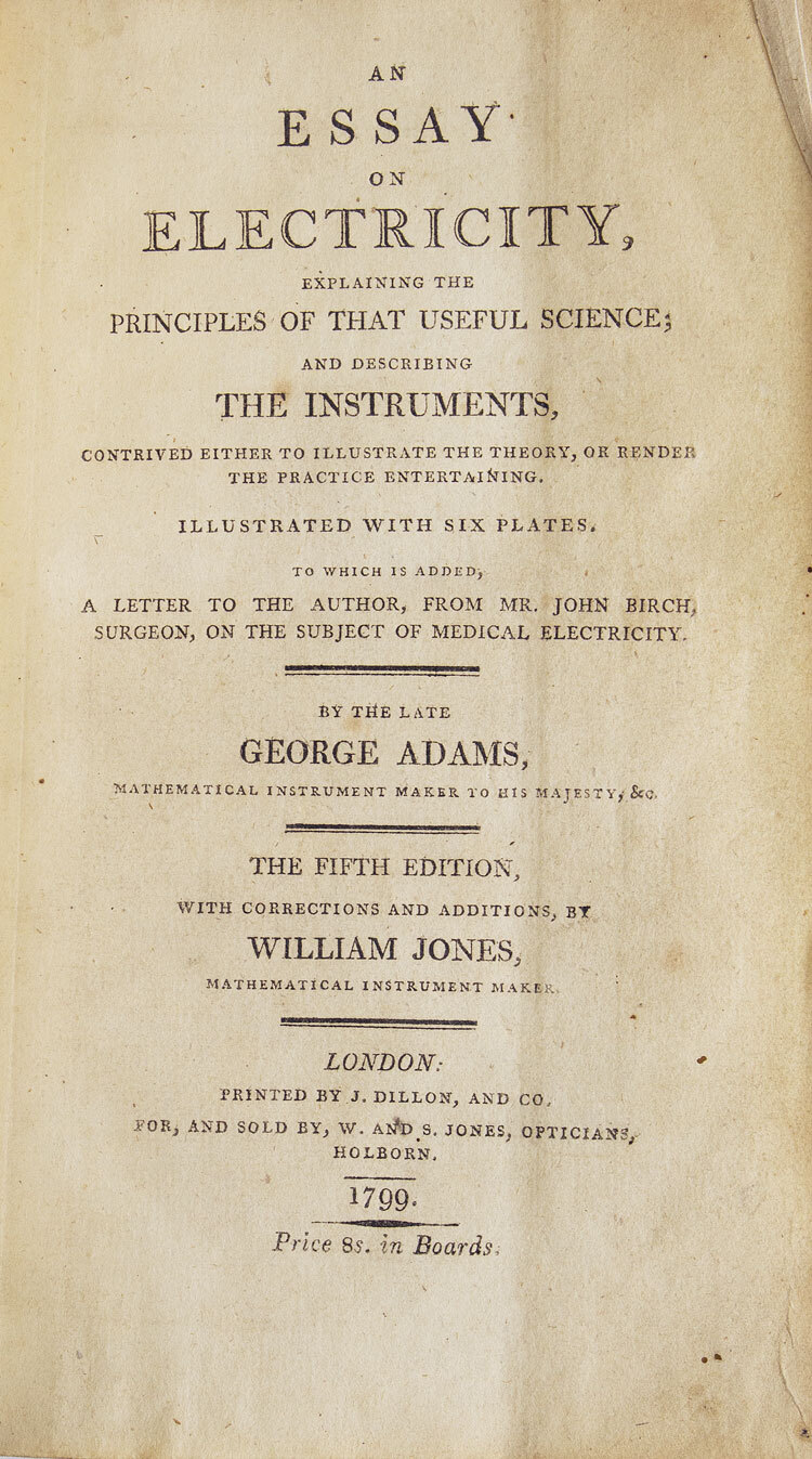 An Essay On Electricity Explaining The Theory And Practice Of That Useful Science And The Mode Of